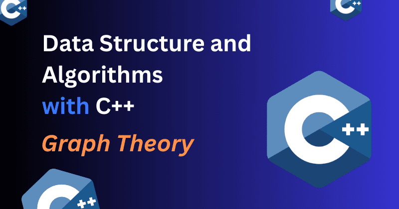 Graph Theory in Data structure and Algorithms